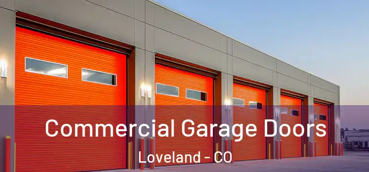  Commercial Garage Doors Loveland - CO