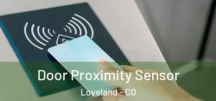  Door Proximity Sensor Loveland - CO