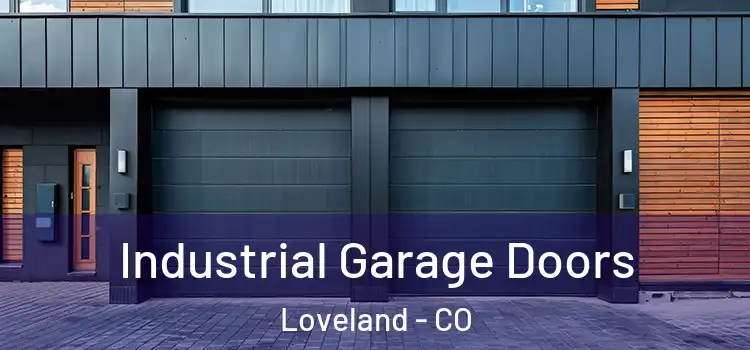  Industrial Garage Doors Loveland - CO