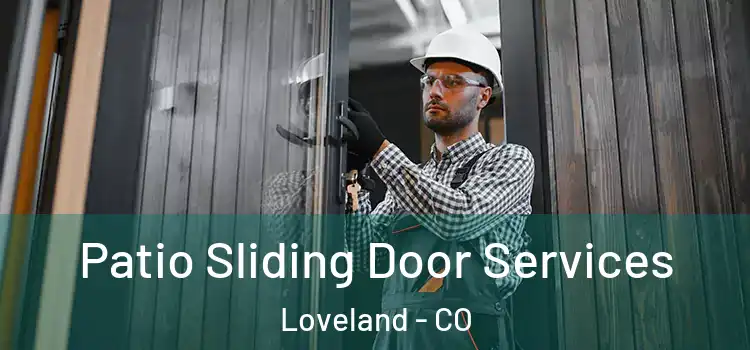 Patio Sliding Door Services Loveland - CO
