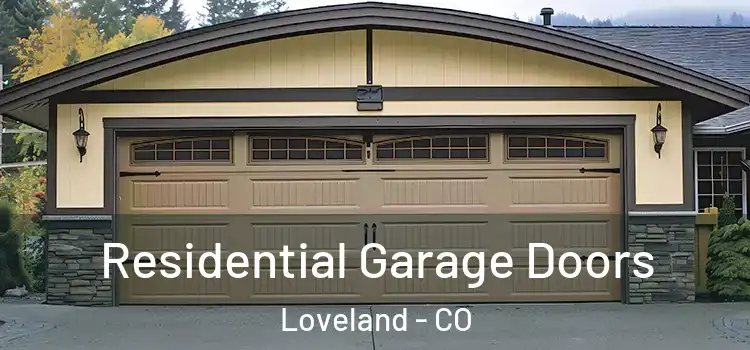  Residential Garage Doors Loveland - CO
