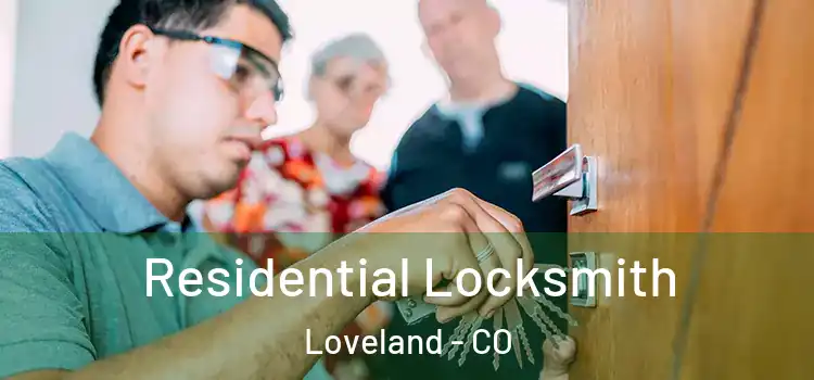 Residential Locksmith Loveland - CO
