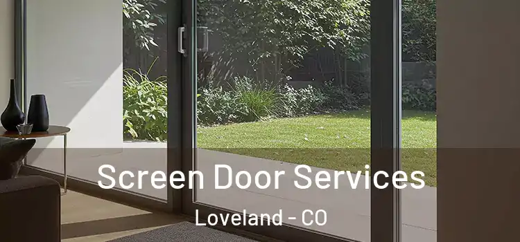  Screen Door Services Loveland - CO