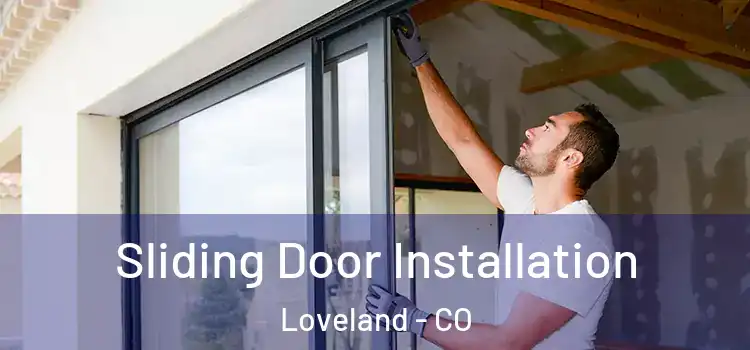 Sliding Door Installation Loveland - CO