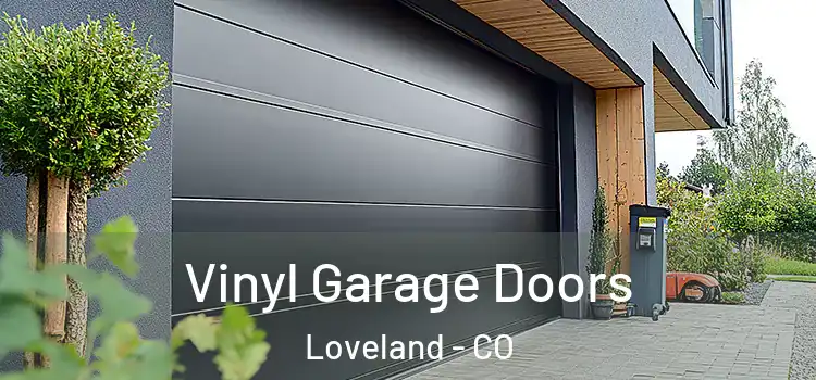  Vinyl Garage Doors Loveland - CO